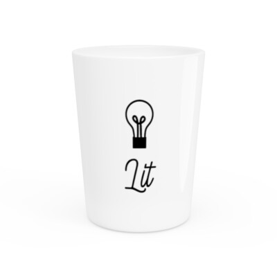 Boozy Shot Glass, Lit, Funny Alcohol Humor