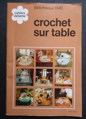 § catalogue ancien Bibliothèque DMC crochet sur table - Th. de Dillmont  1976 - Photo 1/4