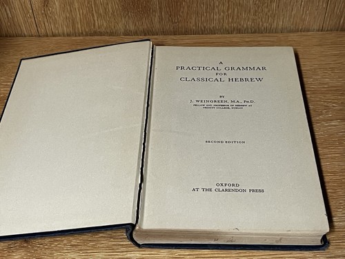 A Practical Grammar For Classical Hebrew J. Weingreen, M.A, PH.D 1969 Hebrew/Eng - Picture 4 of 8