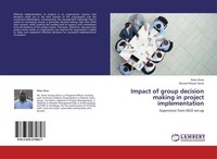Impact Of Group Decision Making In Project Implementation Benard Mwori Sorre