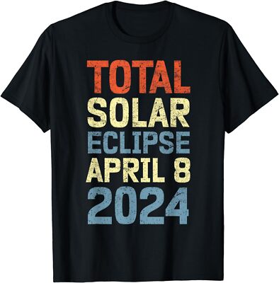 Total Solar Eclipse April 8 2024 Quote Design Unisex T-Shirt