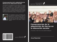 Consecuencias De La AdquisicióN De Tierras En La EducacióN Escolar Arup Majumder