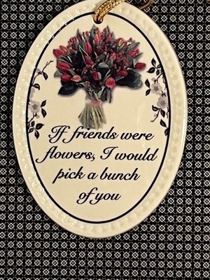 Aynsley If Friends Were Flowers I Would Pick a Bunch of You Boxed Ornament