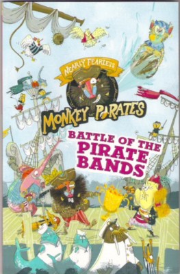 NEARLY FEARLESS MONKEY PIRATES BATTLE OF THE PIRATE BANDS Steele New! paperback