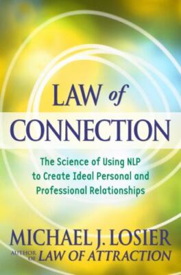 Law of Connection: The Science of Us- 9780446545044, Michael J Losier, hardcover
