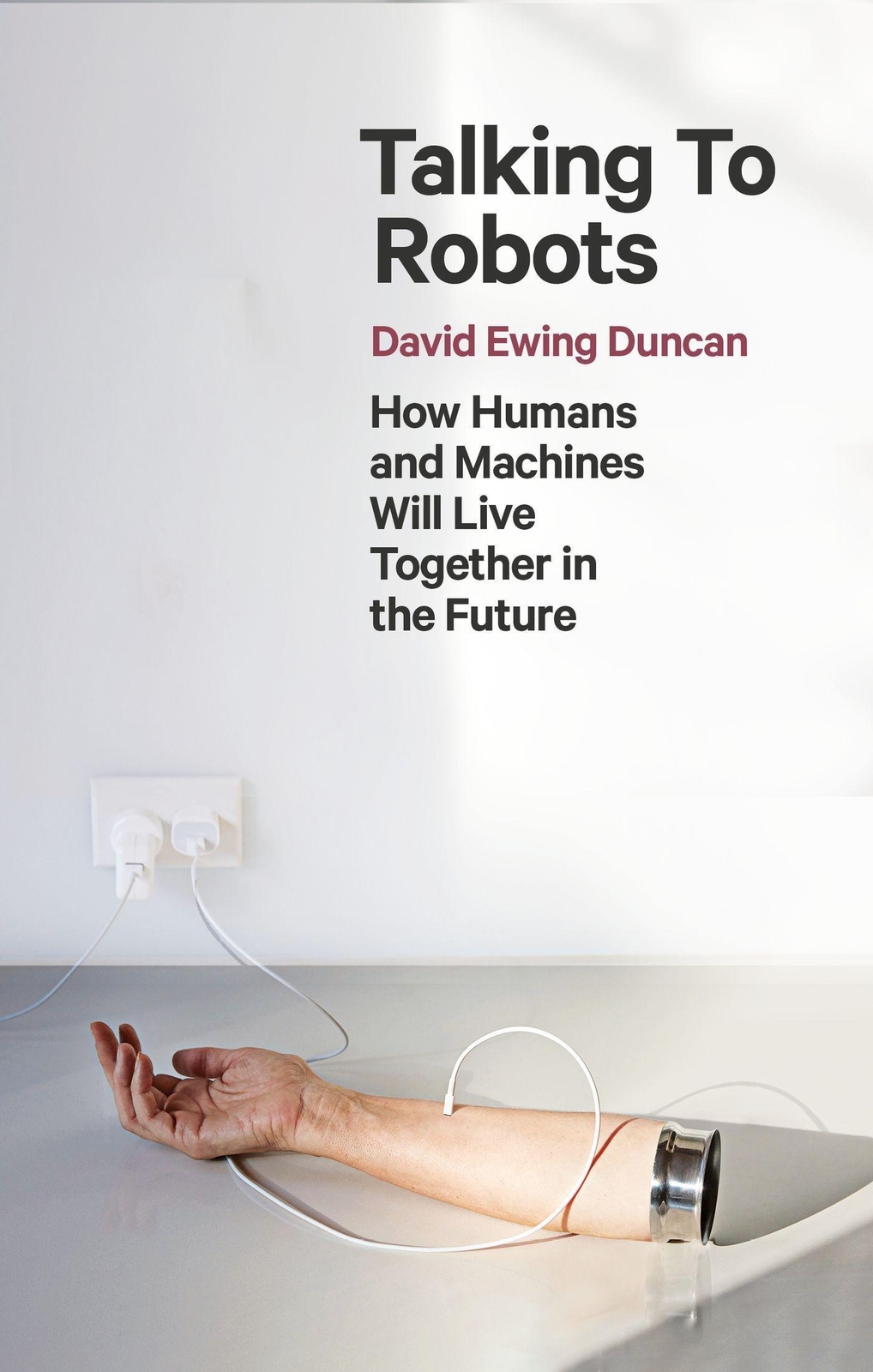 Thumbnail - Talking To Robots David Ewing Duncan