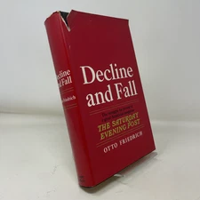 Decline and Fall by Otto Friedrich HC First Edition  Very Good 1970