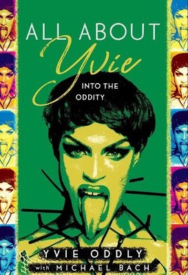 Yvie Oddly All about Yvie (Hardback) (UK IMPORT)