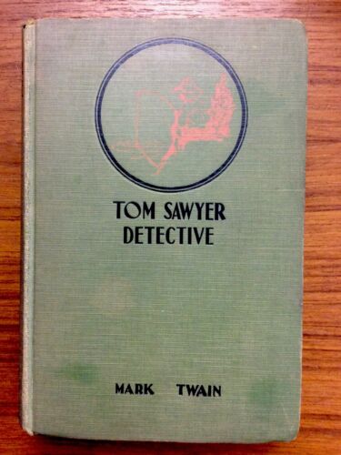Vintage TOM SAWYER DETECTIVE von Mark Twain - 1924 Hardcover Grosset & Dunlap