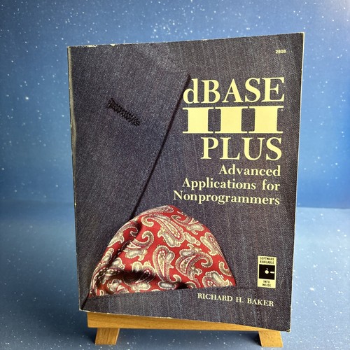 dBASE III Plus: Advanced Applications~Richard Baker~1st Edition 1st Print~1987 - 第 1/14 張圖片