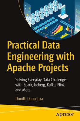 Practical Data Engineering with Apache Projects | Dunith Danushka | Taschenbuch