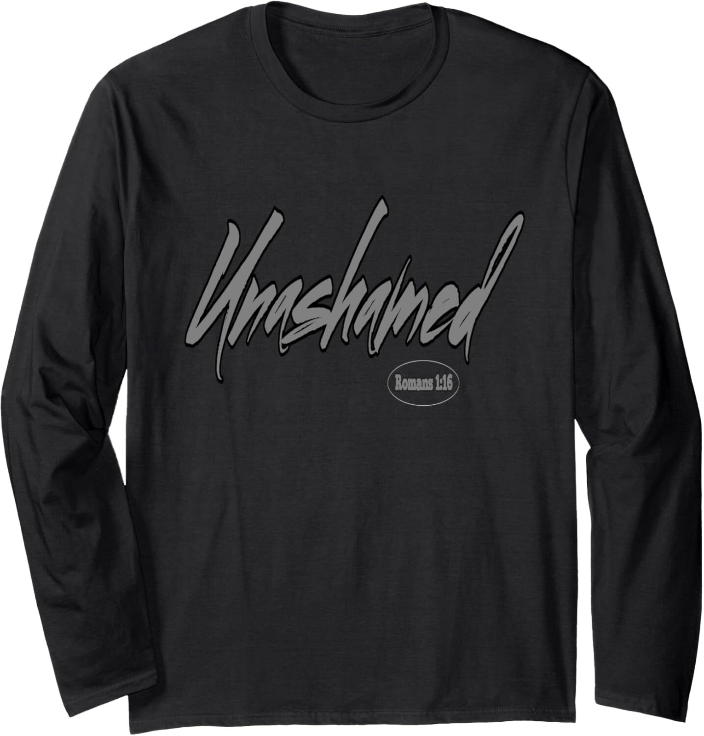 Unashamed Christian Faith Religious Long Sleeve T-Shirt