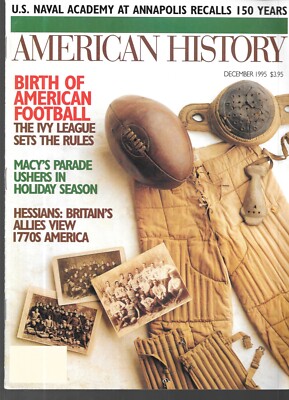 American History Dec.1995 American Football Birth Macy's Parade Hessians 1770s