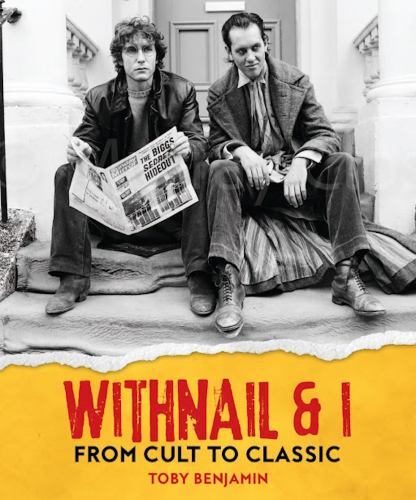 Withnail and I: From Cult to Classic by Toby Benjamin - - Image 4