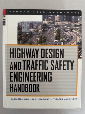 Highway Design and Traffic Safety Engineering Handbook. Lamm, Ruediger, Basil Ps