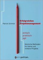 Erfolgreiches Projektmanagement, Patrick Schmid
