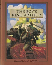 The Boy's King Arthur: Sir Thomas Malory's History of King Arthur and His Kn...