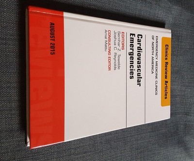 Cardiovascular Emergencies, An Issue of Emergency Medicine Clinics of North ...