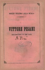 Vittore Pisani, melodramma in tre atti da rappresentarsi nel Regio Teatro all...