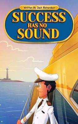 Success Has No Sound by Jack E. Richardson (English) Hardcover Book