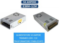 Alimentatore trimmer trasformatore 12V 50A stabilizzato switching Ampere 50