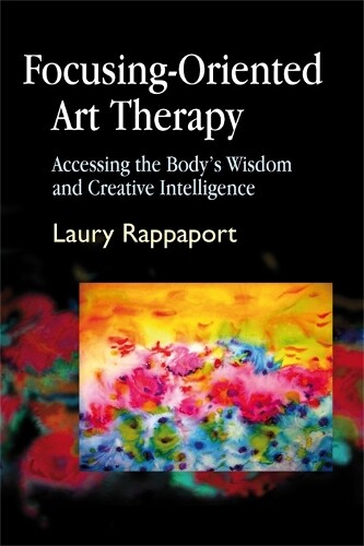Thumbnail - Laury Rappaport Focusing-oriented Art Therapy (taschenbuch) (us