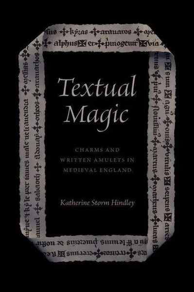 Textual Magic | Charms And Written Amulets In Medieval England | Hindley | Buch-image