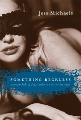 Something Reckless Paperback Jess Michaels