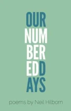 Our Numbered Days - Paperback By Hilborn, Neil - GOOD