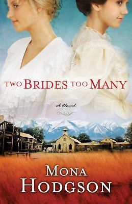 Two Brides Too Many: A Novel, the Sinclair Sisters of Cripple Creek Book 1