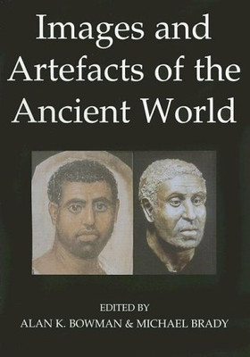 Images and Artefacts of the Ancient World (British Acad - Paperback NEW Bowman,