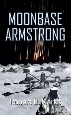 Robert B Marks Moonbase Armstrong (Paperback) (UK IMPORT)