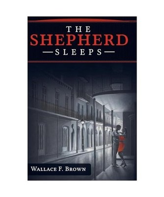 The Shepherd Sleeps, Brown, Wallace F.