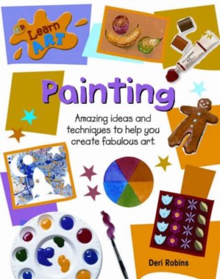 Painting (QED Learn Art) By Deri Robins