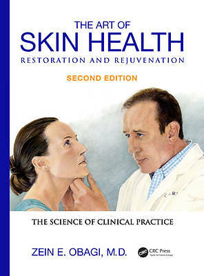 The Art of Skin Health Restoration and Rejuvenation by Zein E. Obagi...