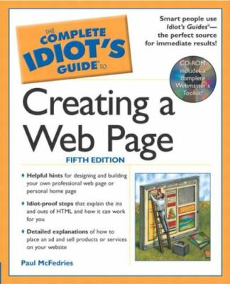 The Complete Idiot's Guide to Creating a Web Page (5th Edition) by McFedries, Pa