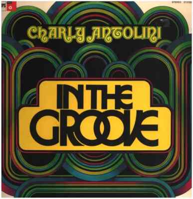 LP Charly Antolini In The Groove GATEFOLD / OG GERMAN PRESSING NEAR MINT
