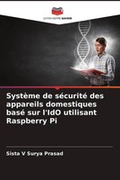 Sista V Surya Prasad | SystèMe De SéCurité Des Appareils Domestiques Basé Sur...