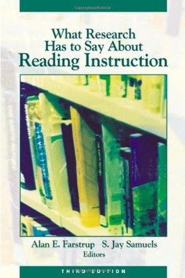 What Research Has to Say about Reading Instruction Paperback
