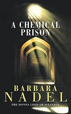 A Chemical Prison by Barbara Nadel