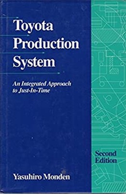 Toyota Production System : An Integrated Approach to Just-in-Time