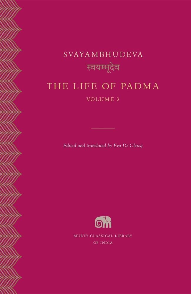 Life of Padma, Volume 2 (Murty Classical Library of India) - Svayam Bhudeva HBK