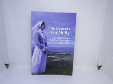 The search for Molly - Irishwoman and the great war 1914-1918 p/b book