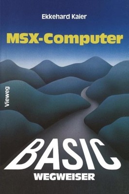 Kaier - BASIC-Wegweiser fr MSX-Computer   Datenverarbeitung mit MSX-B - X555z