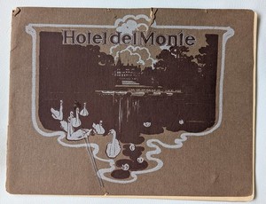 Antique 1905 Hotel Del Monte Monterey California Geo W. Reynolds Manager Booklet