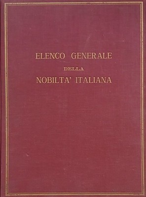 ALLGEMEINE LISTE DES ITALIENISCHEN ADELS AA.VV. L'ARALDICA 1966