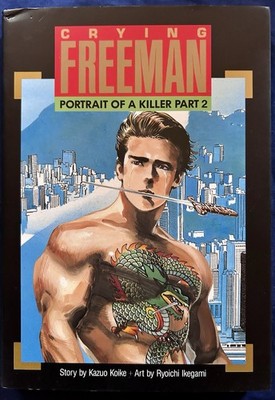 CRYING FREEMAN PORTRAIT OF A KILLER PART 2 By Kazuo Koike & Ryoichi Ikegami 1990