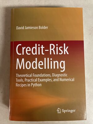Credit-Risk Modelling : Theoretical Foundations, Diagnostic Tools, Practical...
