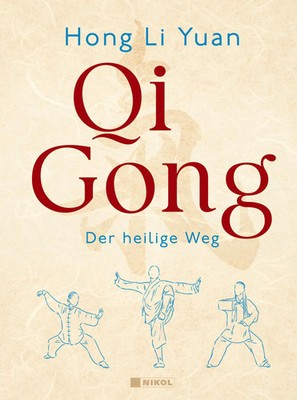 Qi Gong | Der heilige Weg | Hong Li Yuan | Buch | 144 S. | Deutsch | 2024