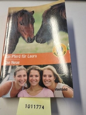 Ein Pferd für Laura - Die Neue. Reiterhof-Trio Doppelband Bonnie Bryant: